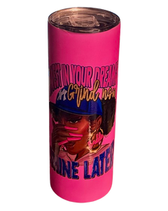 Pink Panther Glo Tumbler Live and Social Media Only