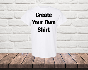 Personalized Your Own Shirt